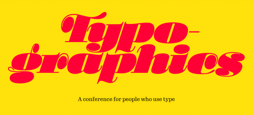 Typographics, a conference for people who use type