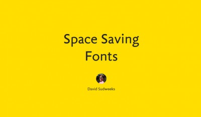 An overview of space saving fonts