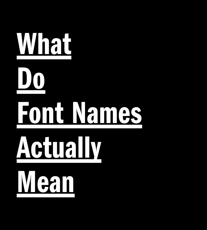 What do font names actually mean?