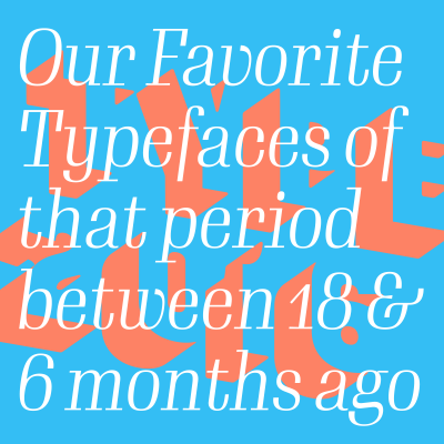Typographica’s Favorite Typefaces of 2016 revealed