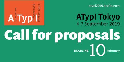 The call for proposals for ATypI Tokyo 2019 is up
